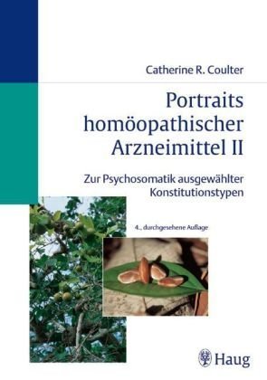 9783830471974: Portraits homopathischer Arzneimittel 2: Zur Psychosomatik ausgewhlter Konstitutionstypen