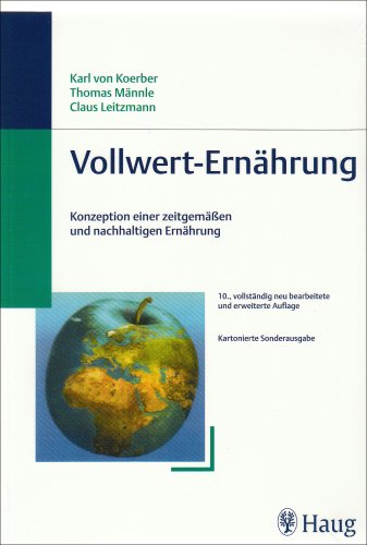 Beispielbild fr Vollwert-Ernhrung (kart. Sonderausgabe): Konzeption einer zeitgemen und nachhaltigen Ernhrung zum Verkauf von CSG Onlinebuch GMBH