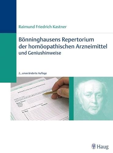 Stock image for Bnninghausens Repertorium der homopathischen Arzneimittel und Geniushinweise. for sale by Buchparadies Rahel-Medea Ruoss