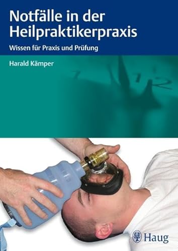 Beispielbild fr Notflle in der Heilpraktikerpraxis: Wissen fr Praxis und Prfung zum Verkauf von Studibuch