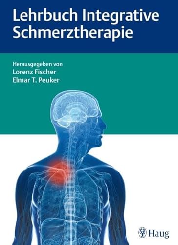 Stock image for Lehrbuch Integrative Schmerztherapie for sale by Jasmin Berger