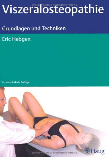 9783830474005: Viszeralosteopathie - Grundlagen und Techniken