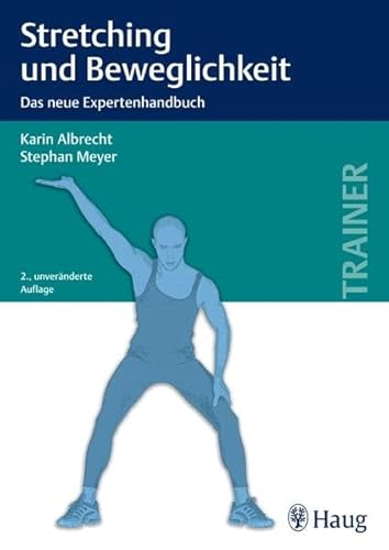 Stock image for Stretching und Beweglichkeit: Das neue Expertenhandbuch for sale by medimops