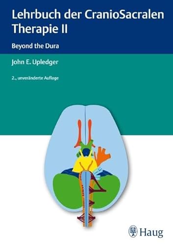 9783830474777: Lehrbuch der CranioSacralen Therapie II: Beyond the Dura