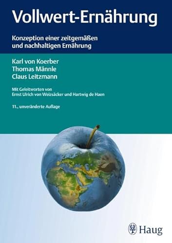 Stock image for Vollwert-Ernhrung: Konzeption einer zeitgemen und nachhaltigen Ernhrung for sale by Fachbuch-Versandhandel