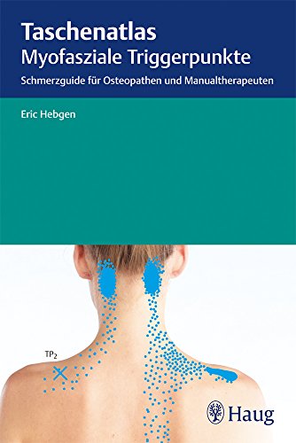 Imagen de archivo de Taschenatlas myofasziale Triggerpunkte: Schmerzguide fr Osteopathen und Manualtherapeuten a la venta por medimops