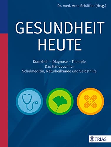 Stock image for Gesundheit heute: Krankheit - Diagnose - Therapie: das Handbuch for sale by medimops