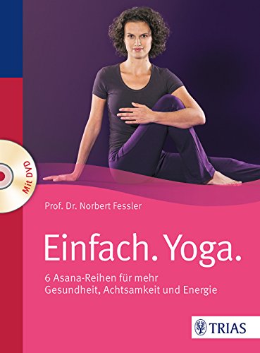 Stock image for Einfach. Yoga.: 6 Asana-Reihen fr mehr Gesundheit, Achtsamkeit und Energie for sale by medimops