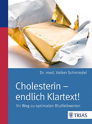 Beispielbild fr Cholesterin - endlich Klartext!: Ihr Weg zu optimalen Blutfettwerten zum Verkauf von medimops