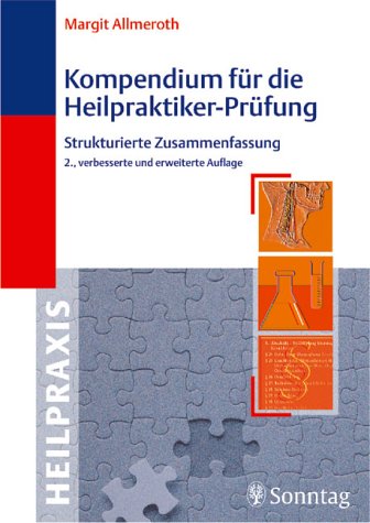 Beispielbild fr Kompendium fr die Heilpraktiker-Prfung. Strukturierte Zusammenfassung zum Verkauf von Buchmarie