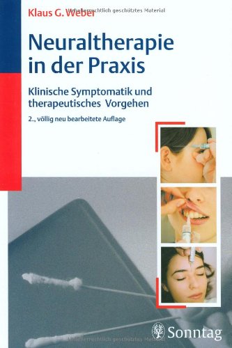 Stock image for Neuraltherapie in der Praxis: Klinische Symptomatik und therapeutisches Vorgehen for sale by medimops