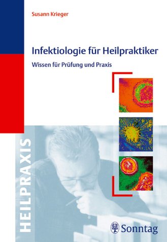 Stock image for Infektiologie fr Heilpraktiker. Wissen fr Prfung und Praxis for sale by medimops