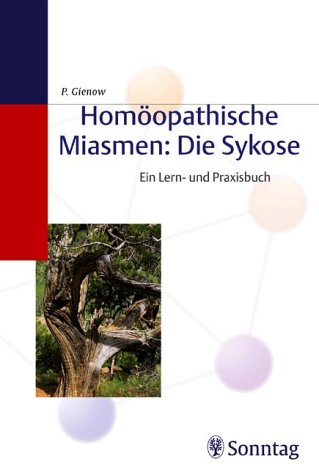 Imagen de archivo de Homopathische Miasmen: Die Sykose. Ein Lern- und Praxisbuch a la venta por medimops