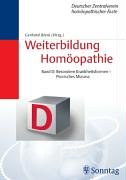 Beispielbild fr Weiterbildung Homopathie - Altes Curriculum (Bde. A - F, 1. Aufl.): Weiterbildung Homopathie. Band D: BD D zum Verkauf von medimops