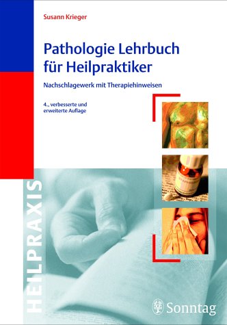 Stock image for Pathologie-Lehrbuch fr Heilpraktiker. Nachschlagewerk mit Therapiehinweisen for sale by medimops