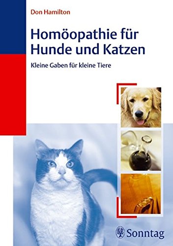 9783830490937: Homopathie fr Hunde und Katzen: Kleine Gaben fr kleine Tiere