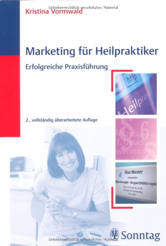 Beispielbild fr Marketing fr Heilpraktiker: Erfolgreiche Praxisfhrung zum Verkauf von medimops