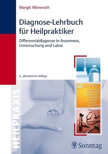 Margit Allmeroth (Autor) - Diagnose-Lehrbuch fr Heilpraktiker: Anamnese, Untersuchung, Labor und Differenialdiagnose