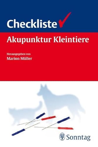 Checkliste Akupunktur fÃ¼r Kleintiere (9783830492320) by MÃ¼ller, Marion