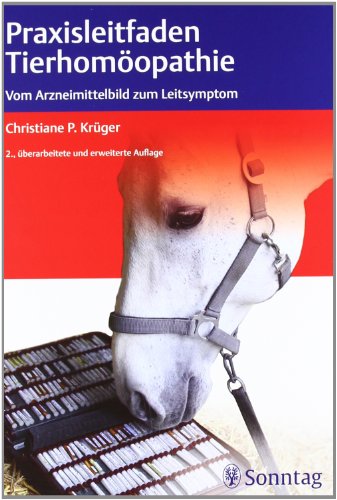 Beispielbild fr Praxisleitfaden Tierhomopathie: Vom Arzneimittelbild zum Leitsymptom zum Verkauf von medimops