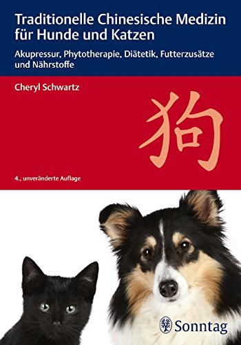 Traditionelle Chinesische Medizin fÃ¼r Hunde und Katzen (9783830493105) by Unknown Author