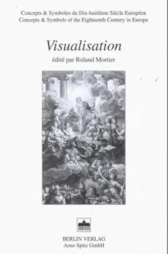 Imagen de archivo de Visualisation (Concepts & Symbols of the Eighteenth Century in Europe) a la venta por medimops