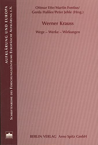 9783830500230: Werner Krauss: Wege, Werke, Wirkungen (Aufklrung und Europa)