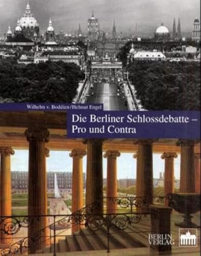 Beispielbild fr Die Berliner Schlossdebatte - Pro und Contra zum Verkauf von medimops