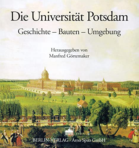 Die Universitat Potsdam - Gortemaker, Herausgegeben Von Manfred