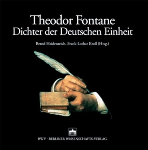 Imagen de archivo de Theodor Fontane - Dichter der Deutschen Einheit. a la venta por INGARDIO