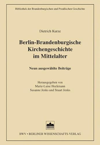 9783830503439: Berlin-Brandenburgische Kirchengeschichte im Mittelalter: Neun ausgewhlte Beitrge