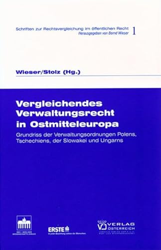 9783830506324: Vergleichendes Verwaltungsrecht in Ostmitteleuropa: Grundriss der Verwaltungsordnungen Polens, Tschechiens, der Slowakei und Ungarns