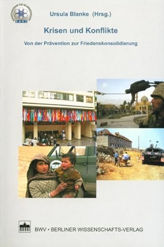 Stock image for Krisen und Konflikte: Von der Prvention zur Friedenskonsolidierung for sale by Bernhard Kiewel Rare Books