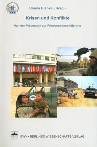 Stock image for Krisen und Konflikte: Von der Prvention zur Friedenskonsolidierung for sale by Bernhard Kiewel Rare Books