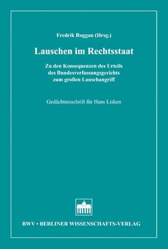 Imagen de archivo de Gedchtnisschrift. Zu den Konsequenzen des Urteils des Bundesverfassungsgerichts zum groen Lauschangriff. Hrsg. v .Fredrik Roggan. a la venta por Antiquariat + Verlag Klaus Breinlich