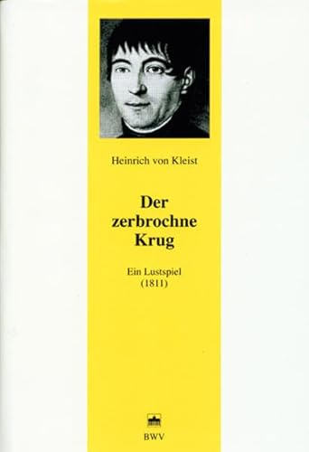 Stock image for Der zerbrochene Krug. Ein Lustspiel 1811 for sale by medimops