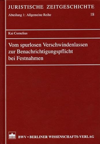 9783830511656: Vom spurlosen Verschwindenlassen zur Benachrichtigungspflicht bei Festnahmen