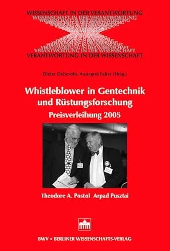 Beispielbild fr Whistleblower in Gentechnik und Rstungsforschung. Preisverleihung 2005 Theodore A. Postol / Arpad Pusztai zum Verkauf von medimops