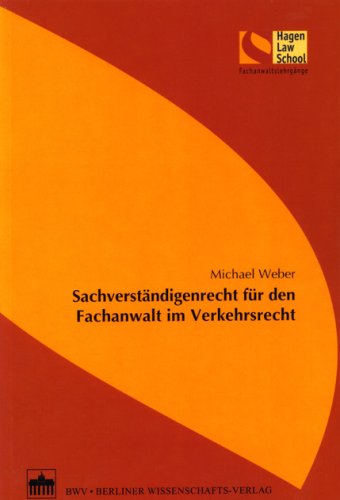 Sachverstndigenrecht fr den Fachanwalt im Verkehrsrecht (9783830513186) by Michael Weber