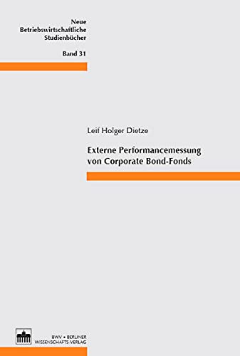 Stock image for Externe Performancemessung von Corporate Bond-Fonds for sale by Buchpark