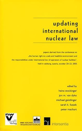 Updating international nuclear law: Papers derived from the conference on 