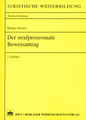 Stock image for Der strafprozessuale Beweisantrag for sale by medimops