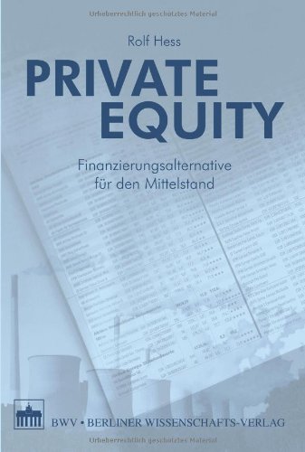 Stock image for Private Equity: Finanzierungsalternative fr den Mittelstand for sale by medimops