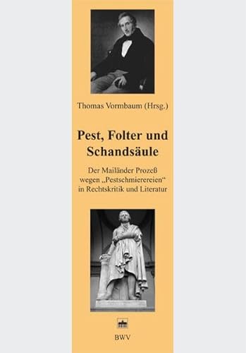 Stock image for Pest, Folter und Schandsule Der Mailnder Proze wegen "Pestschmierereien" in Rechtskritik und Literatur for sale by Buchpark
