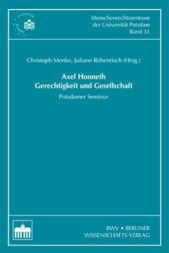 Axel Honneth Gerechtigkeit und Gesellschaft: Potsdamer Seminar (9783830515852) by Unknown Author