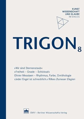 9783830516453: TRIGON 8: Kunst, Wissenschaft und Glaube im Dialog