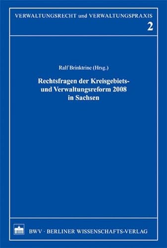 Stock image for Rechtsfragen der Kreisgebiets- und Verwaltungsreform 2008 in Sachsen (Verwaltungsrecht und Verwaltungpraxis) for sale by medimops