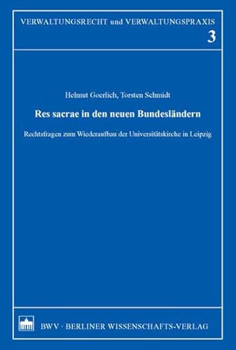 Imagen de archivo de Res Sacrae in den neuen Bundeslndern: Rechtsfragen zum Wiederaufbau der Universittskirche in Leipzig a la venta por medimops