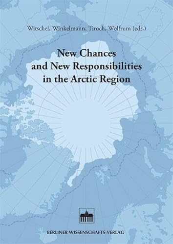 Stock image for New Chances and New Responsibilities in the Arctic Region for sale by medimops