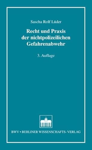 Imagen de archivo de Recht und Praxis der nichtpolizeilichen Gefahrenabwehr von Sascha Rolf Lder (Autor) a la venta por BUCHSERVICE / ANTIQUARIAT Lars Lutzer